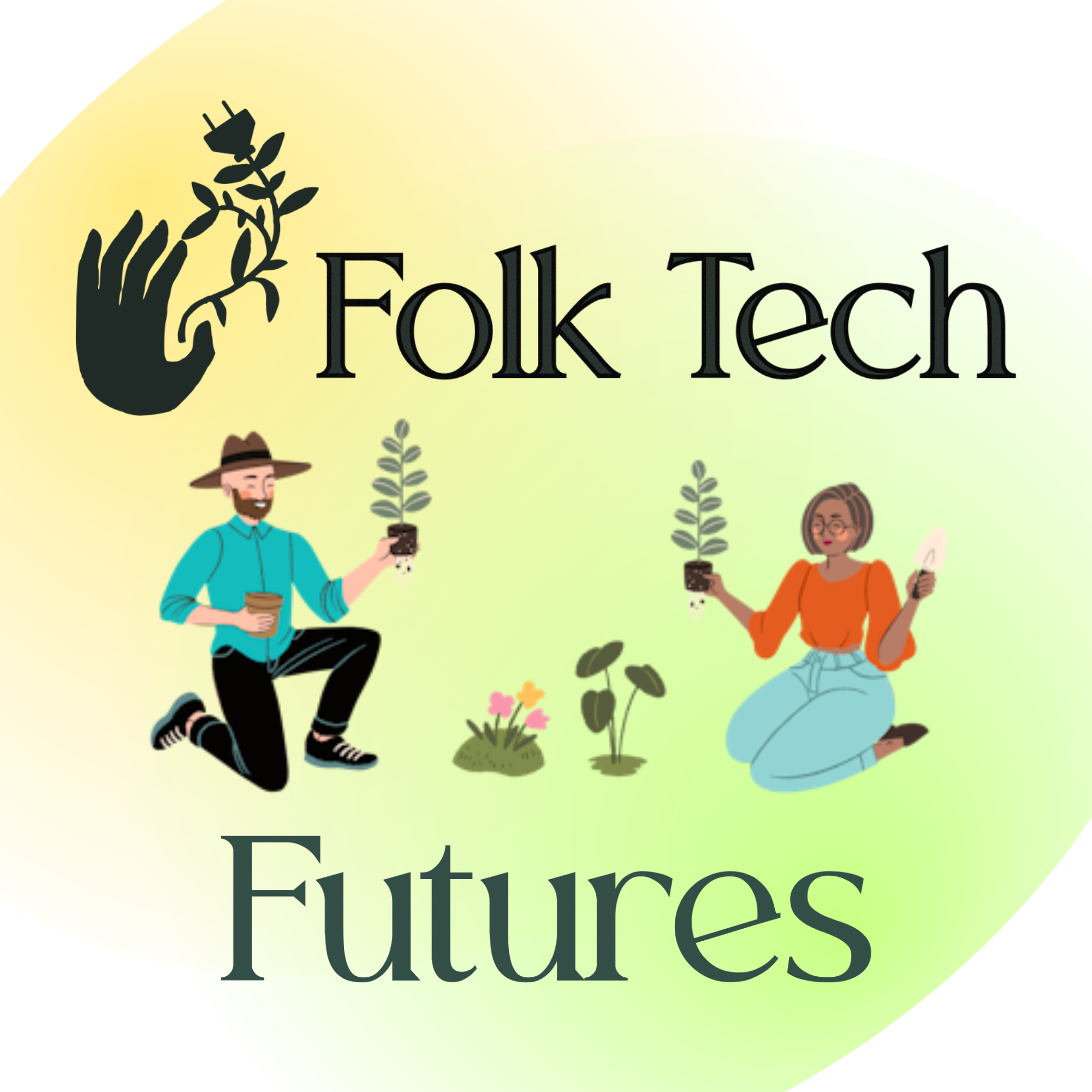 text: Folk Tech Futures with drawing of a man with beard in blue shirt and a woman in an orange shirt holding up plants