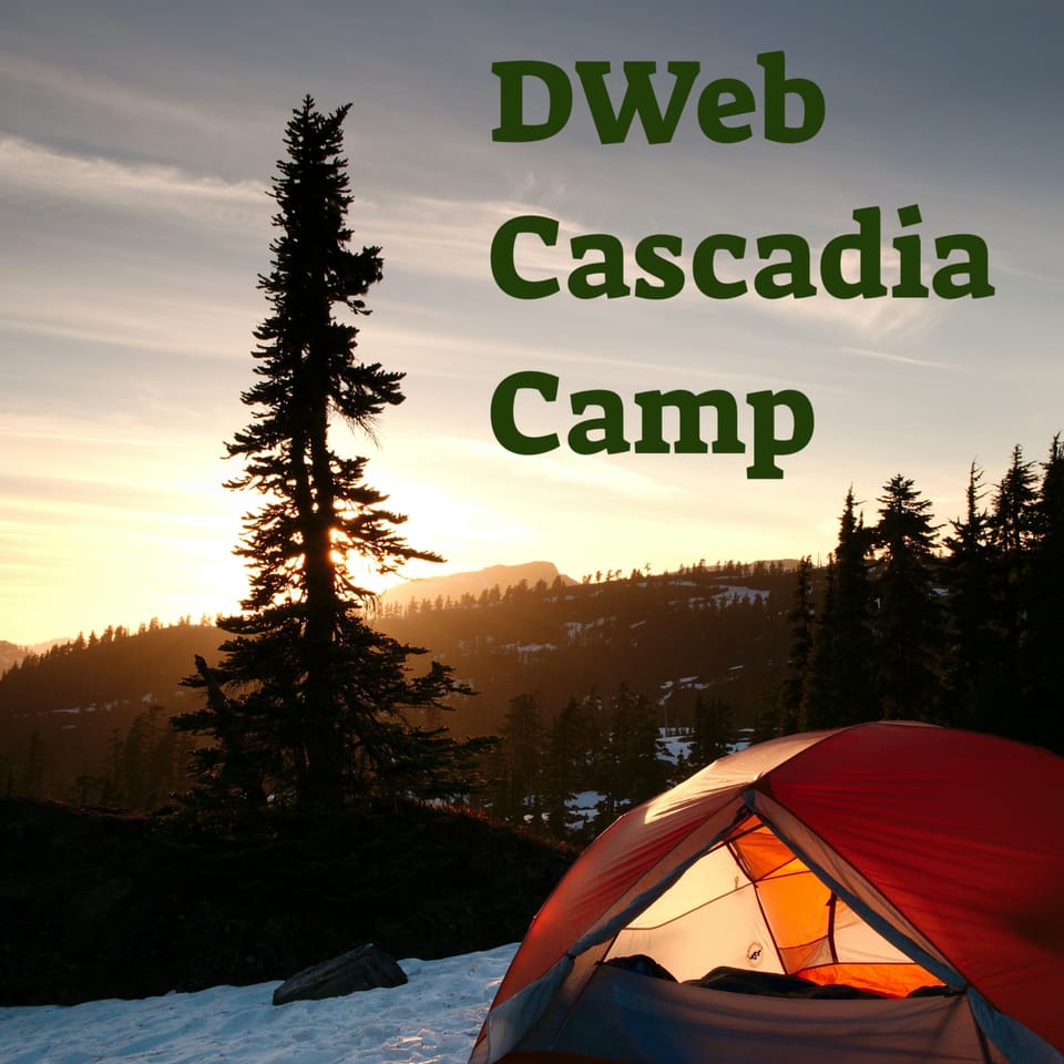 Cascadia Camp: Call for Interest & Volunteers